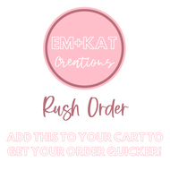 RUSH ORDER